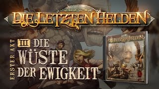 Die Letzten Helden 03  Die Wüste der Ewigkeit  Hörspiel komplett [upl. by Marian162]