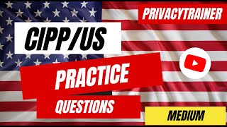 20 CIPPUS Practice Questions  Test Your Privacy Knowledge  🇺🇸🔒 CIPPUS Prep [upl. by Ahsimak930]