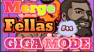 💥LIVE MERGE FELLAS💥HIGH SCORE💥CHALLENGE💥GIGA MODE 44 [upl. by Camroc]