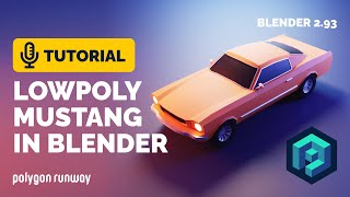 Blender Low Poly Car Full Tutorial  1965 Mustang  Polygon Runway [upl. by Eeltrebor]