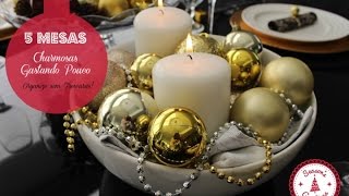 5 DECORAÇÕES DE MESAS DE NATAL GASTANDO POUCO  Organize sem Frescuras [upl. by Bastien]