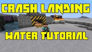 FTB Crash Landing  Water TutorialDesigns [upl. by Artek]