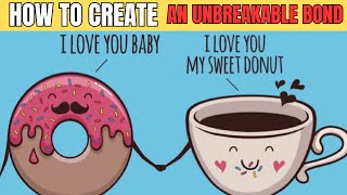 The Chemistry of Love How to Create an Unbreakable Bond [upl. by Converse]