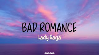 BAD ROMANCE Lady Gaga lyrics badromance ladygaga lyrics [upl. by Lectra]