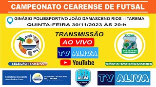 FINAL  ITAREMA X SÃO JOÃO DO JAGUARIBE  CAMPEONATO CEARENSE DE FUTSAL 2023 [upl. by Dorri]