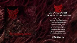 Defeated Sanity quotThe Sanguinary Impetusquot Full Album Stream [upl. by Spieler]