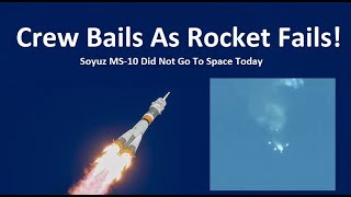 Astronauts Escape Failing Rocket  Soyuz Did Not Go To Space Today [upl. by Nevsa]