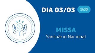 Missa  Santuário Nacional de Aparecida 5h30 03032024 [upl. by Serles]