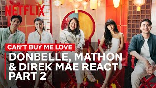 DonBelle Mathon amp Direk Mae React to Scenes Part 2  Can’t Buy Me Love  Netflix Philippines [upl. by Alex634]