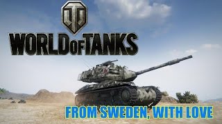 World of Tanks  From Sweden With Love [upl. by Seidel299]