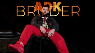 ADK43  BRUDER Offical Video [upl. by Naujaj]