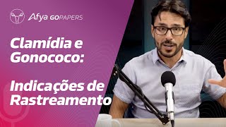 Quais são as recomendações atuais de rastreamento de clamídia e gonococo [upl. by Nivel]