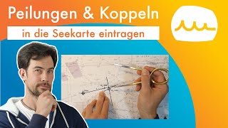 Peilungen eintragen und Koppelnavigation in der Seekarte [upl. by Sliwa]