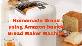 Homemade Bread  Easy Recipe  Amazon Basics Bread Maker Machine [upl. by Key]