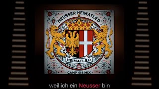 NEUSSER HEIMATLIED  DORT WO DIE ERFT DEN RHEIN BEGRÜSST  CAMP414 MIX [upl. by Llednohs]