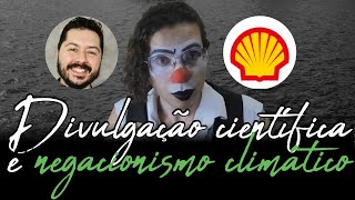 Sobre Atila Shell e negacionismo climático [upl. by Odin617]