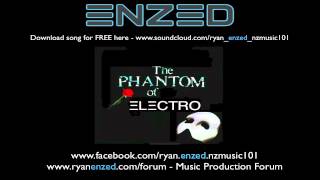 Phantom Of Electro  Ryan ΞNZΞD FREE DOWNLOAD [upl. by Aerdnaxela]