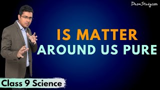 Is Matter Around Us Pure Chapter 2 CBSE Class 9 Science Chemistry  Part 1  Toppr Study [upl. by Inaflahk696]