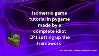 Isometric game in pygame tutorial1 setting up the framework [upl. by Girovard]