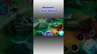 Moment Layla Maniac  Update Terbaru Mobile Legend layla short videoshort mlbb mobilelegends [upl. by Eusadnilem163]