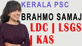 SOCIORELIGIOUS REFORM MOVEMENTS  BRAHMO SAMAJ Kerala PSC  KAS LSGS LDC psc pscclasses [upl. by Eintruoc161]