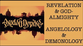 QUICK OVERVIEW OF ANGELS amp DEMONSGOD ALMIGHTYS REVELATION DEMONOLOGY amp ANGELOLOGY [upl. by Eecal744]