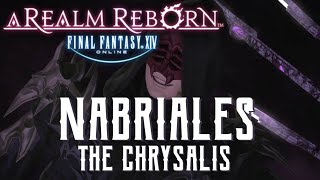 The Chrysalis  Nabriales Trial Guide  FFXIV A Realm Reborn [upl. by Nonregla]