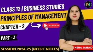 Ch 2  Principles of Management  Fayols Principles  Part 3  Class 12  Business Std NCERT Notes [upl. by Nosila]