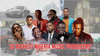 20 Richest Nigeria Music Producer [upl. by Eldredge568]