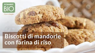 Biscotti di mandorle con farina di riso  EcomarketBio [upl. by Marylynne]