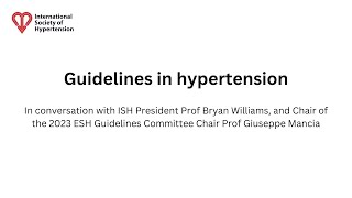 Guidelines in hypertension in conversation with the ISH and ESH [upl. by Cynde833]