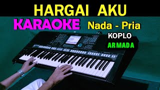 HARGAI AKU  Armada  KARAOKE Nada Pria  ASDO  HD [upl. by Cloe]