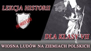 Wiosna ludów na ziemiach polskich  Klasa 7  Lekcje historii pod ostrym kątem [upl. by Varick30]