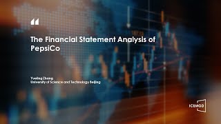 ICEMGD 2022 – The Financial Statement Analysis of PepsiCo [upl. by Odarbil866]