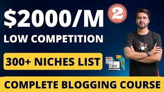 2 Blogging Course  300Niches List to start Blogging  Low Competition Niches [upl. by Traver305]