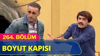 Boyut Kapısı  Güldür Güldür Show 264Bölüm [upl. by Ydnic]