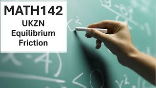 MATH142 UKZN  Friction  Kinematics  Freebody diagram  Normal Force [upl. by Aselehc]