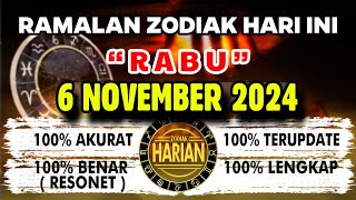 RAMALAN ZODIAK HARI INI RABU 6 NOVEMBER 2024 LENGKAP DAN AKURAT [upl. by Meave998]