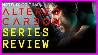 Altered Carbon Netflix Original Series Review  The Ruby Tuesday [upl. by Okubo]