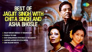 Best of Jagjit Singh with Chitra Singh amp Asha Bhosle  Raat Bhar DeedaENamnaar  Evergreen Ghazal [upl. by Anamor717]