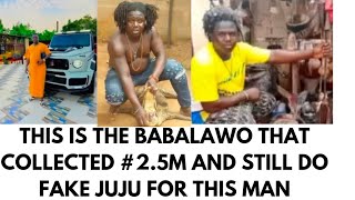 THIS BABALAWO COLLECTED 25M AND STILL DO FAKE JUJU FOR HIS CLIENT [upl. by Yentrok]