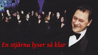 En Stjärna Lyser Så Klar  Tommy Körberg  Oslo Gospel Choir [upl. by Tay]