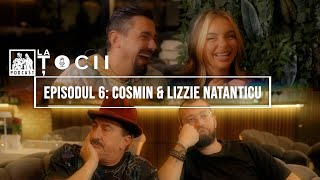 La Tocii Episodul 6  Cosmin amp Lizzie Natanticu [upl. by Aenit]