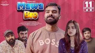 Mawa Bro Web Series  Episode  11  Chandoo Sai  Epsiba  Infinitum Media [upl. by Nerra820]