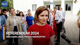 REFERENDUM 2024  MAIA SANDU CĂTRE EUROSCEPTICI [upl. by Wendye]