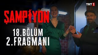 Şampiyon 18Bölüm 2 Fragman [upl. by Pagas]