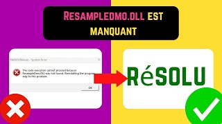 Résoudre le problème Resampledmo dll est manquant sur Windows 11 French [upl. by Ainirtak976]