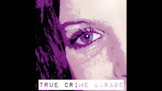 Leah Hickman Theme  True Crime Garage [upl. by Byrne]