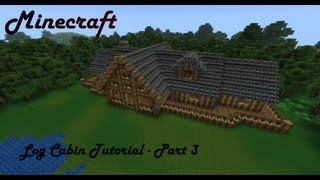 Minecraft Mansion Tutorial  Log Cabin  Part 3 [upl. by Barrington]