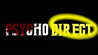 Psycho Direct 13 [upl. by Eatnuahs]